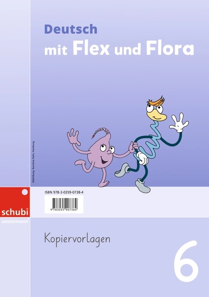 Flex und Flora Deutsch, Kopiervorlagen 6 SPEZIALBESTELLUNG, ersch. November 2026!