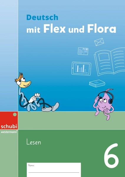 Flex und Flora Deutsch 6 AH Lesen, SPEZIALBESTELLUNG, ersch. Mai