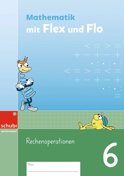Flex und Flo Mathe, Themenheft Rechenoperationen 6, SPEZIALBESTELLUNG,