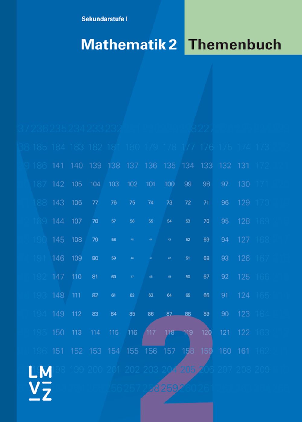 Mathematik 2 Sekundarstufe I, Themenbuch für Schülerinnen und Schüler