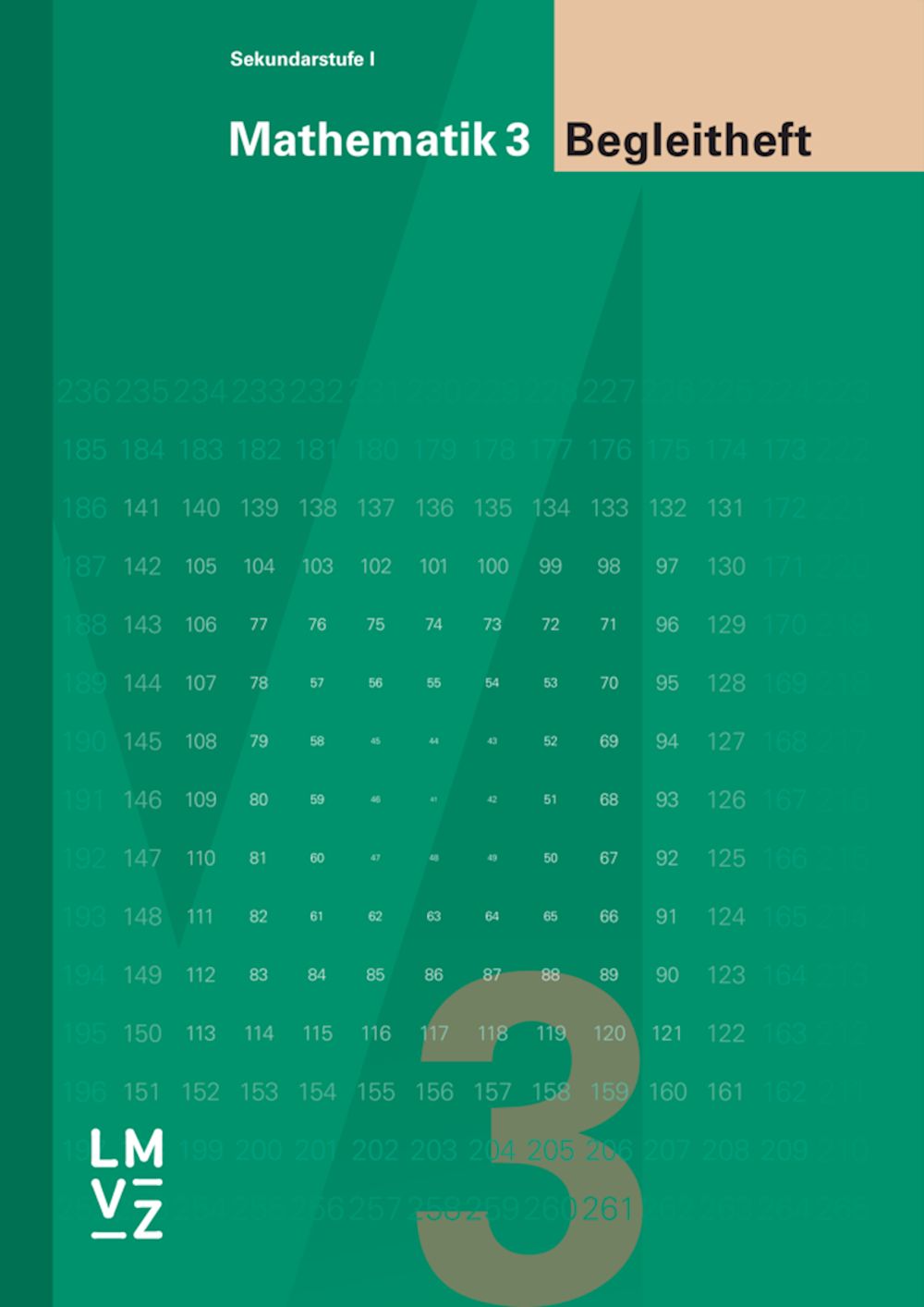 Mathematik 3 Sekundarstufe I Begleitheft für Schülerinnen und Schüler